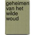 Geheimen van het wilde woud