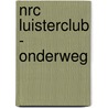 NRC luisterclub - Onderweg by Diversen