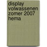 Display volwassenen zomer 2007 Hema door Hema