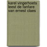 Karel Vingerhoets leest De fanfare van Ernest Claes door K. Vingerhoets