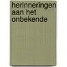 Herinneringen aan het onbekende door R. Kopland