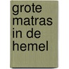 Grote matras in de hemel door Rudi Kousbroek