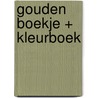 Gouden Boekje + Kleurboek door Onbekend
