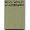 Harry Potter 20 ansichtkaarten by Unknown