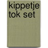 Kippetje Tok set by J.P. Miller