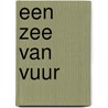 Een zee van vuur door G. Anderson