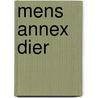 Mens annex dier by Midas Dekkers