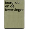 Ieorg Idur en de tovervinger by Roald Dahl