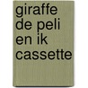 Giraffe de peli en ik cassette by Roald Dahl