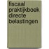 Fiscaal praktijkboek directe belastingen