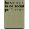 Tendensen in de social profitsector by Unknown