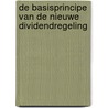 De basisprincipe van de nieuwe dividendregeling door D. Bellen