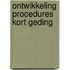 Ontwikkeling procedures kort geding