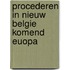Procederen in nieuw belgie komend euopa