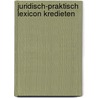Juridisch-praktisch lexicon kredieten door Carel Peeters