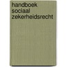 Handboek sociaal zekerheidsrecht by Langendonck