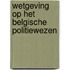 Wetgeving op het belgische politiewezen