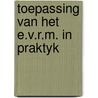 Toepassing van het e.v.r.m. in praktyk door Rimanque