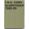 T.w.e. codex academiejaar 1988-89 door Corte