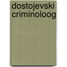 Dostojevski criminoloog door Gutwirth