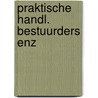 Praktische handl. bestuurders enz door Felix Timmermans