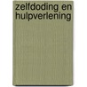 Zelfdoding en hulpverlening by R.A. Pierloot