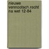 Nieuwe vennootsch.recht na wet 12-84