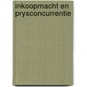 Inkoopmacht en prysconcurrentie door Inge Bergh