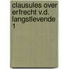Clausules over erfrecht v.d. langstlevende 1 by Unknown