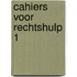 Cahiers voor rechtshulp 1