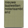 Nieuwe taalwetten notarisambt enz by Busschere