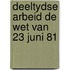 Deeltydse arbeid de wet van 23 juni 81