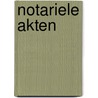 Notariele akten by Weyts