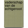 Vaderschap van de echtgenoot by Senaeve