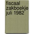 Fiscaal zakboekje juli 1982