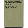 Sociaalrechtelyk statuut sportbeoef. door Blanplain