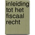 Inleiding tot het fiscaal recht