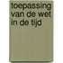 Toepassing van de wet in de tijd