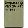 Toepassing van de wet in de tijd door P. Popelier