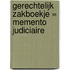 Gerechtelijk Zakboekje = Memento Judiciaire