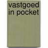 Vastgoed in pocket by W. Van de Putte