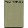 Milieuwetboek door L. Smout