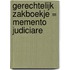Gerechtelijk zakboekje = Memento judiciare