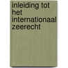 Inleiding tot het internationaal zeerecht door Erik Somers