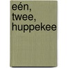 Eén, twee, huppekee door M. Staels