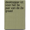 Desktopper ICT voor het 3e jaar van de 2e graad door Onbekend