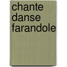 Chante danse farandole by C. Merveille