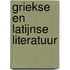 Griekse en Latijnse literatuur