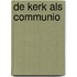 De kerk als communio