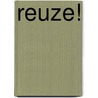 Reuze! door G. de Maeyer